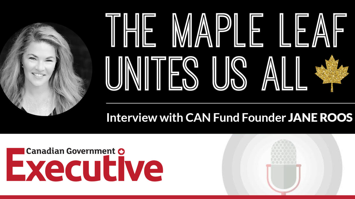 The Maple Leaf Unites Us All, An Interview with CAN Fund Founder Jane Roos