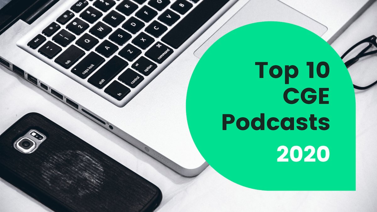 Top 10 CGE Podcasts of 2020