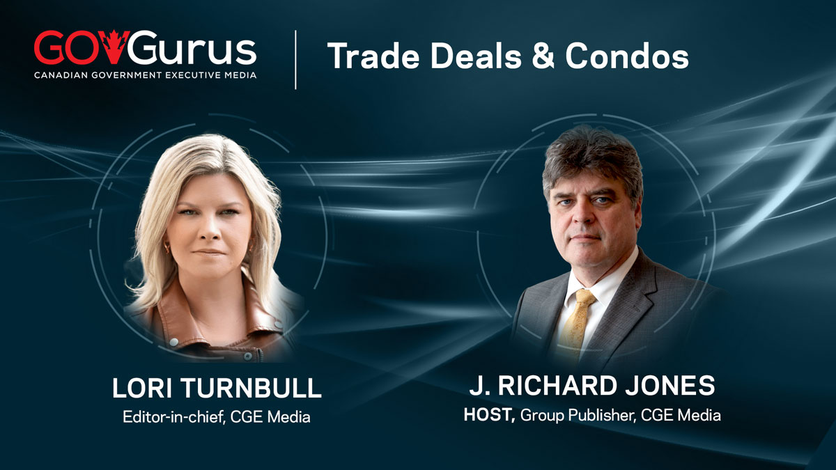 GovGurus Episode 22 – Trade Deals and Condos